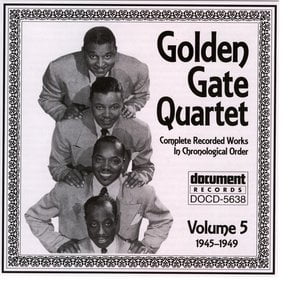 Golden Gate Quartet Vol. 5 (1945-1949)