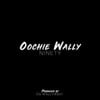 Oochie Wally
