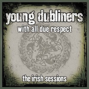 With All Due Respect: The Irish Sessions With All Due Respect: The Irish Sessions