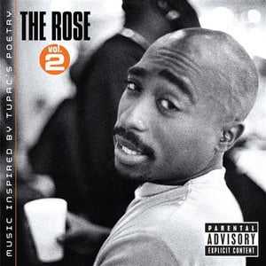 The Rose - Volume 2 - Music Inspired By 2pac's Poetry