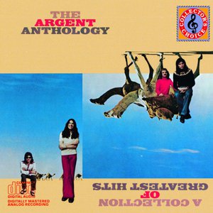 The Argent Anthology: A Collection Of Greatest Hits