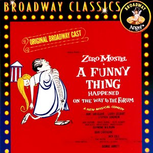 A Funny Thing Happened On The Way To The Forum (Original Broadway Cast)
