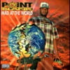 Mad at the World