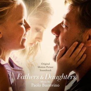 Fathers and Daughters (Original Motion Picture Soundtrack) Fathers and Daughters (Original Motion Picture Soundtrack)
