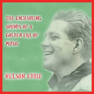 Those Were the Days - Nelson Eddy