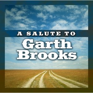 A Salute To Garth Brooks