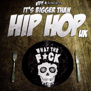 Its Bigger Than Hip Hop UK