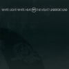 White Light / White Heat