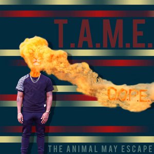 T.A.M.E.