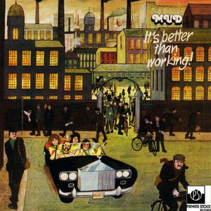 It's Better Than Working!