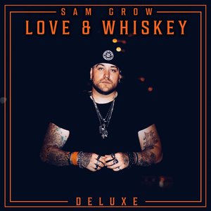 Love and Whiskey (Deluxe)