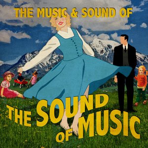The Music & Sound of The Sound of Music