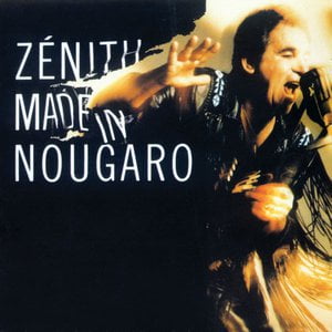 Zénith Made In Nougaro (Remasterisé 2014)