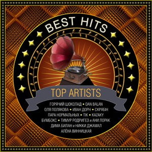BEST HITS. TOP ARTISTS