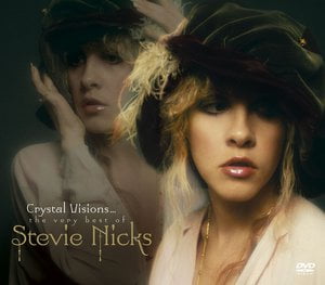 Crystal Visions...The Very Best of Stevie Nicks Crystal Visions...The Very Best of Stevie Nicks