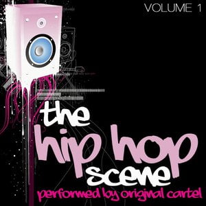 The Hip Hop Scene Volume 1