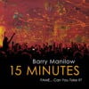 15 Minutes (FAME... Can You Take It?)