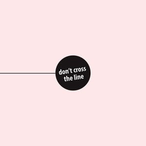 Don't Cross the Line