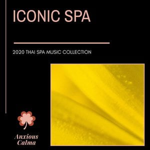 Iconic Spa - 2020 Thai Spa Music Collection