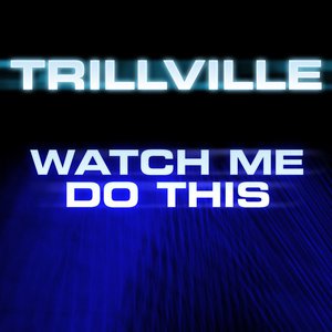 Watch Me Do This