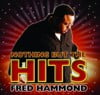 Nothing But The Hits: Fred Hammond