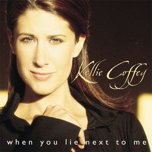 When You Lie Next To Me Lyrics By Kellie Coffey