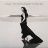 Closer: The Best Of Sarah McLachlan (Deluxe Version)