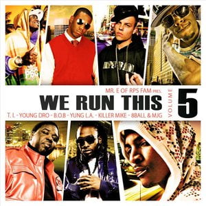 We Run This, Vol. 5 (mixed by Mr. E of RPS Fam)