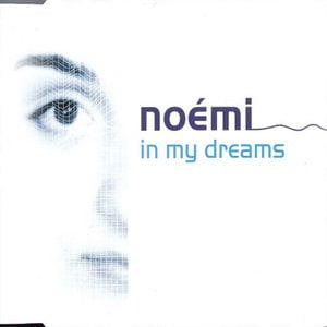 In My Dreams Lyrics By Noemi