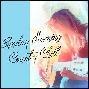 Sunday Morning Country Chill