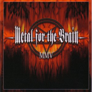 Metal For The Brain MMV