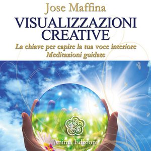 Visualizzazioni creative (La chiave per capire la tua voce interiore)
