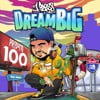 Dream Big