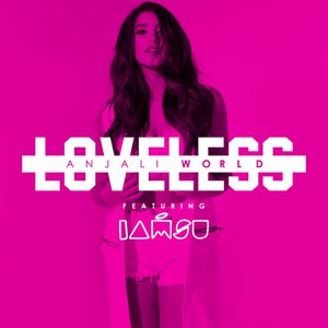 Loveless (feat. IAMSU!)