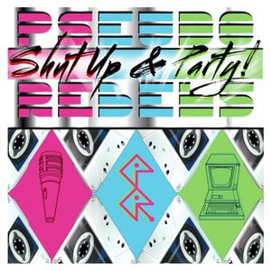 Shut Up & Party! Side One
