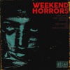 Weekend Horrors