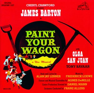 Paint Your Wagon (Original Broadway Cast Recording)