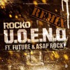U.O.E.N.O. Remix (feat. Future & A$AP Rocky)