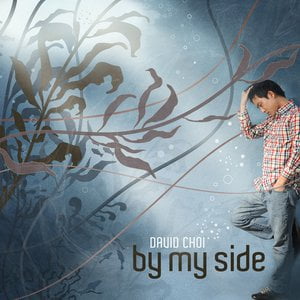 By My Side Lyrics By David Choi