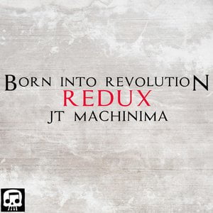 Born into Revolution Redux
