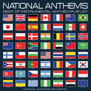 National Anthems - Best of Instrumental Anthem Playlist
