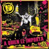 A Quien Le Importa