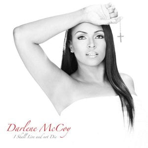 I Shall Live And Not Die Lyrics By Darlene Mccoy