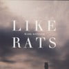 Like Rats