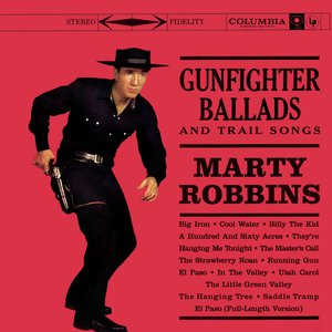 Gunfighter Ballads And Trail Songs