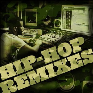 Hip Hop Remixes