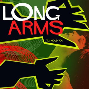 Long Arms To Hold You
