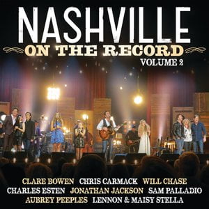 Nashville: On The Record Volume 2 (Live From The Grand Ole Opry House)