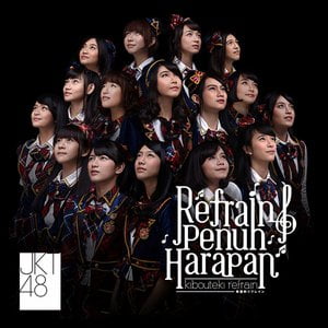Refrain Penuh Harapan - Refrain Full Of Hope / Kibouteki Refrain