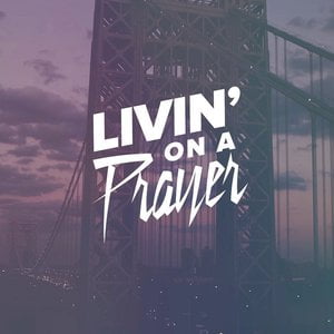 Livin' on a Prayer